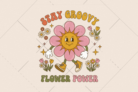 Download Stay Groovy Flower Power - Flower power Collection